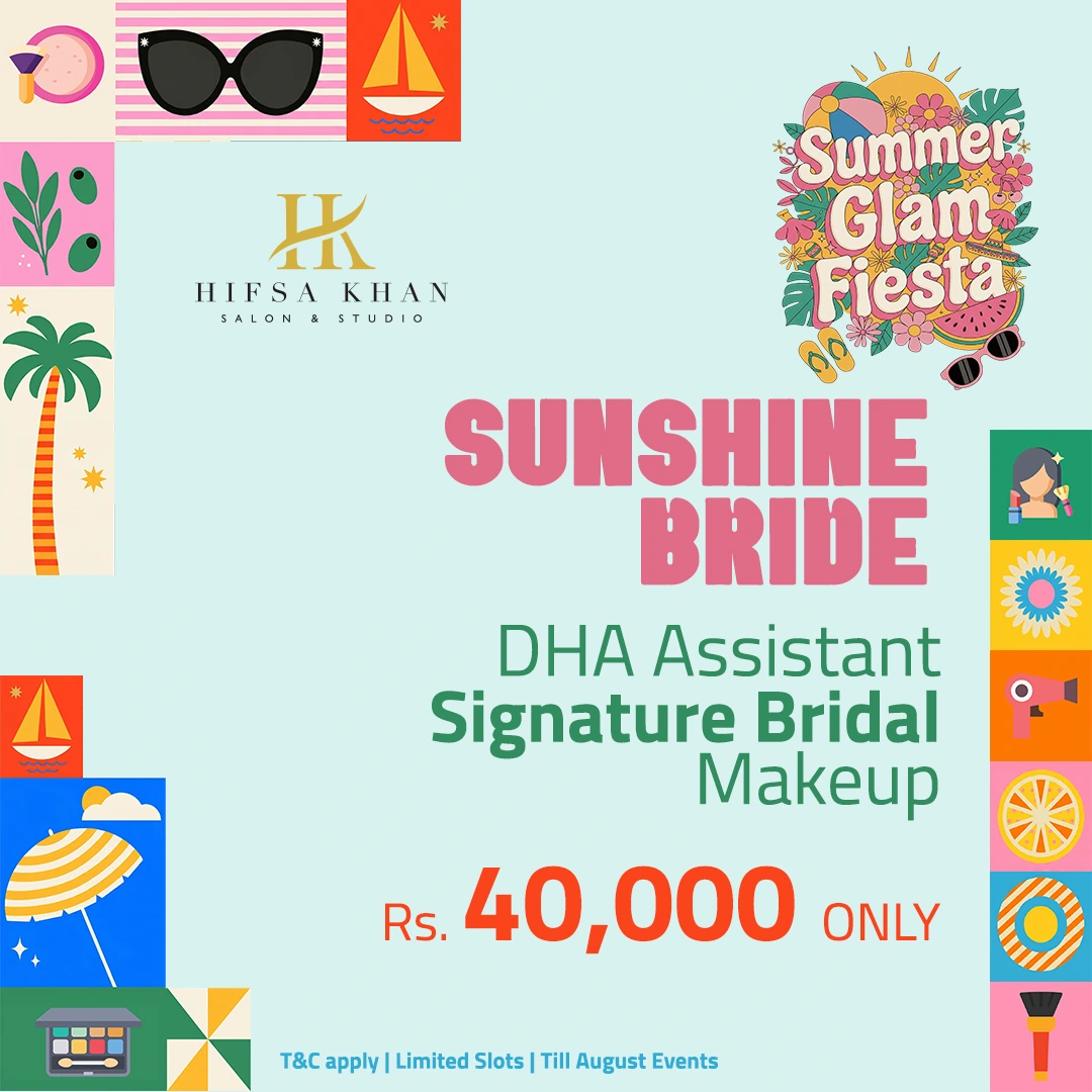 DHA Assistant Signature Bridal Makeup offer by Hifsa Khan Salon for Rs 40000 during Masaladar Eid 2.0
